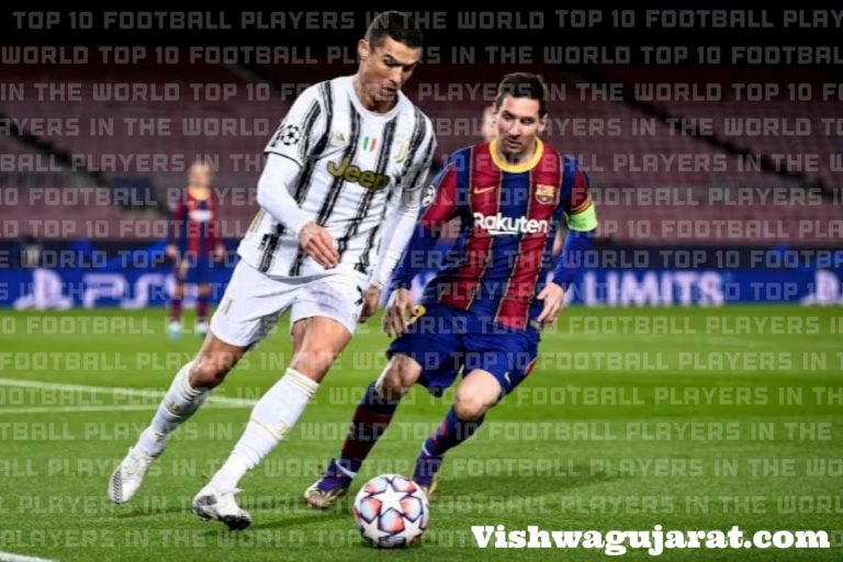 Top 10 Football Players In The World