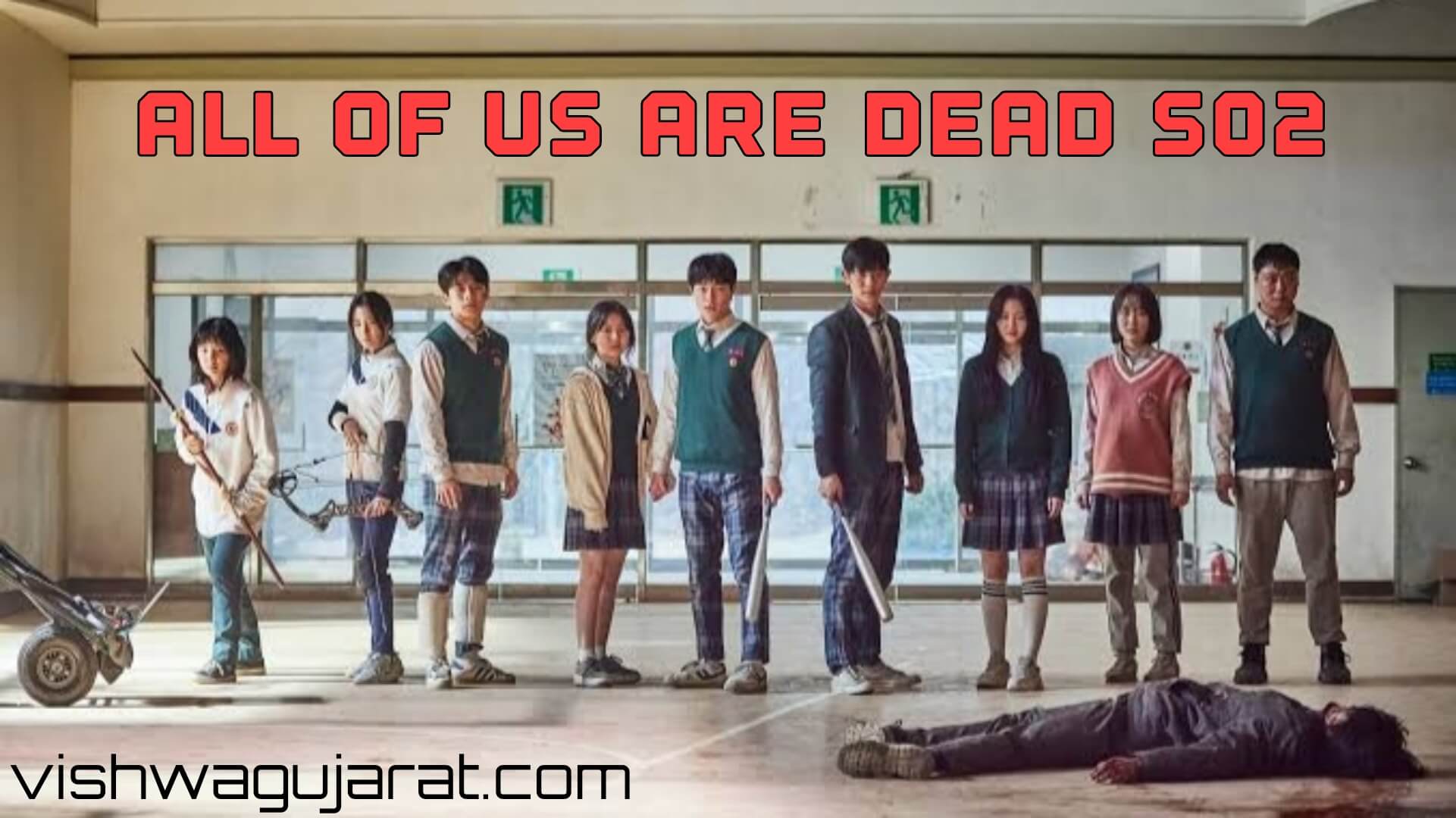 All of Us Are Dead Season 2 Release Date Web Series Cast and Plot