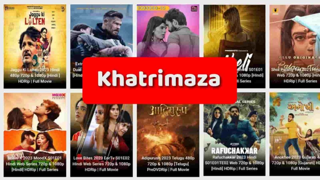 Khatrimaza Movies: MKV Full Movie HD Download 480p 720p 1080p