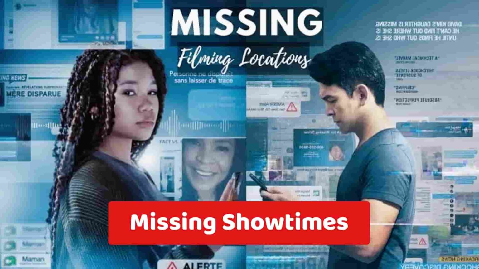 Missing 2023 Showtimes Movie Review
