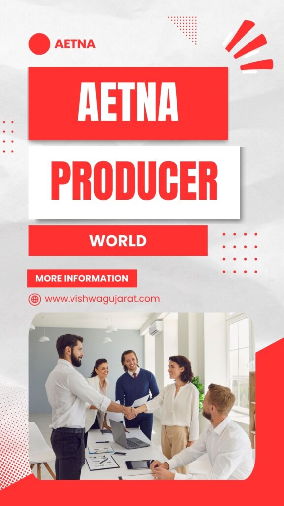 Aetna producer world